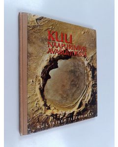 Kirjailijan Otto Binder käytetty kirja Kuu : naapurimme avaruudessa