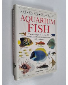 Kirjailijan Dick Mills käytetty kirja Aquarium fish