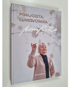 Kirjailijan Topi Pentikäinen käytetty kirja Pohjoista lumovoimaa