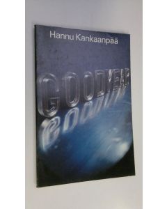 Kirjailijan Hannu Kankaanpää käytetty kirja Goodyear