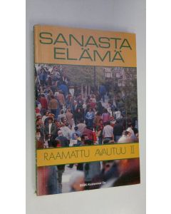 Kirjailijan Foster R. McCurley käytetty kirja Sanasta elämä : Raamattu avautuu 2