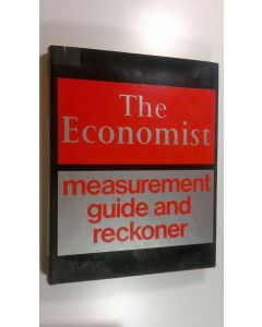 Kirjailijan The Economist käytetty kirja The Economist : Measurement Guide and Reckoner