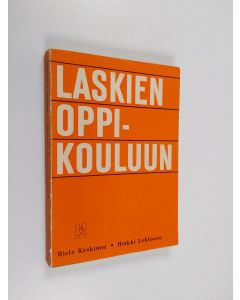 Kirjailijan Heikki Lehtonen & Risto Keskinen käytetty kirja Laskien oppikouluun