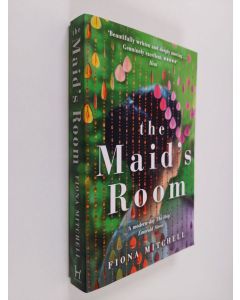Kirjailijan Fiona Mitchell käytetty kirja The Maids Room: A modern-day The Help - Emerald Street