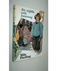 Kirjailijan Nils Parling käytetty kirja Av mjölk och honung