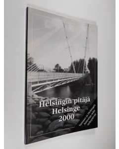 käytetty kirja Helsingin pitäjä 2000 Helsinge 2000 - Vantaan ja Helsingin historiaa sekä nykypäivää