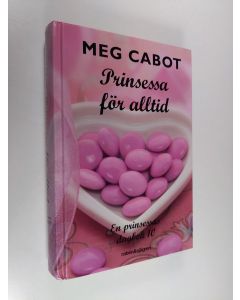 Kirjailijan Meg Cabot käytetty kirja Prinsessa för alltid