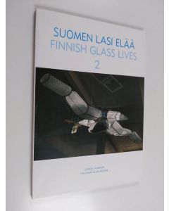käytetty kirja Suomen lasi elää 2 = Finnish glass lives 2