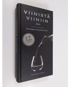Kirjailijan Juha Berglund käytetty kirja Viinistä viiniin 2010 : viininystävän vuosikirja