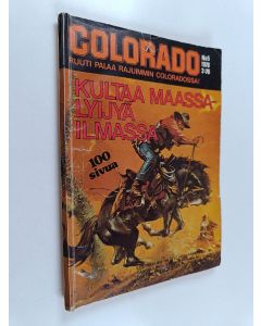 Kirjailijan Kirk Hamilton käytetty kirja Colorado 5/1978 : Kultaa maassa - lyijyä ilmassa