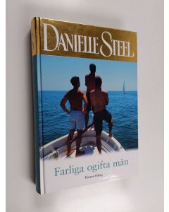 Kirjailijan Danielle Steel käytetty kirja Farliga ogifta män