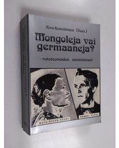 Tekijän Aira ym. Kemiläinen  käytetty kirja Mongoleja vai germaaneja : rotuteorioiden suomalaiset