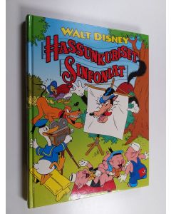 Kirjailijan Walt Disney & Juice Leskinen käytetty kirja Hassunkuriset sinfoniat