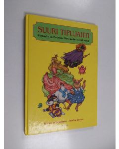 Kirjailijan Kirsti Manninen käytetty kirja Suuri tipujahti : Pietarin ja Petronellan uudet seikkailut