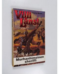 Kirjailijan Lewis Brant käytetty kirja Murhanhimoinen sheriffi