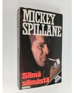 Kirjailijan Mickey Spillane käytetty kirja Silmä silmästä