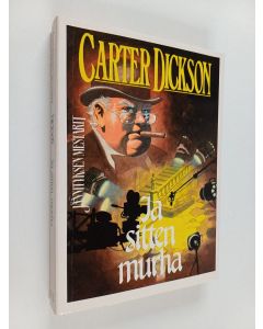 Kirjailijan Carter Dickson käytetty kirja Ja sitten murha