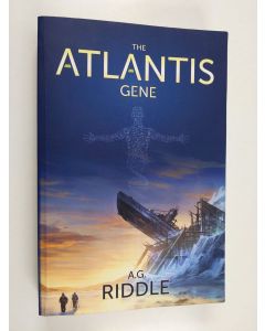 Kirjailijan A. G. Riddle käytetty kirja The Atlantis Gene