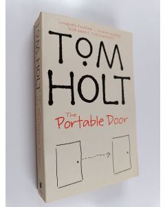 Kirjailijan Tom Holt käytetty kirja The Portable Door