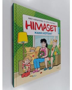 Kirjailijan Sami Toivonen & Aino Havukainen käytetty kirja Kaikki kotona?
