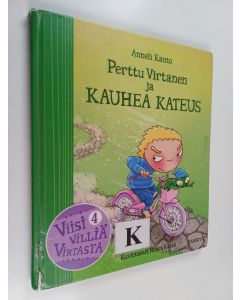 Kirjailijan Anneli Kanto käytetty kirja Perttu Virtanen ja kauhea kateus