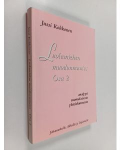 Kirjailijan Jussi Kokkonen käytetty kirja Luolamiehen muodonmuutos Osa 2 : Analyysi suomalaisesta yhteiskunnasta