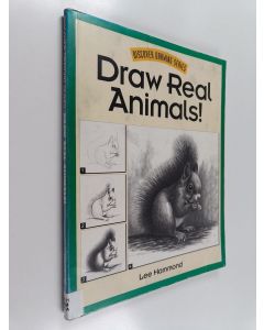 Kirjailijan Lee Hammond käytetty kirja Draw real animals!