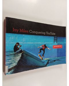 Kirjailijan Jay Miles käytetty kirja Conquering YouTube : 101 pro video tips to take you to the top
