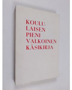 käytetty kirja Koululaisen pieni valkoinen käsikirja