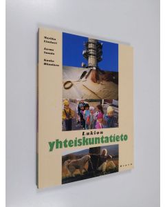 Kirjailijan Markku Liuskari käytetty kirja Lukion yhteiskuntatieto