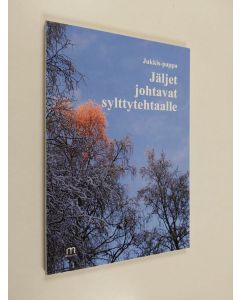 Kirjailijan Jukkis-pappa käytetty kirja Jäljet johtavat sylttytehtaalle
