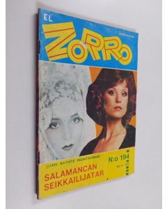 Kirjailijan Juan Batiste Montauban käytetty kirja El Zorro nro 194 4/1975 : Salamancan seikkailijatar