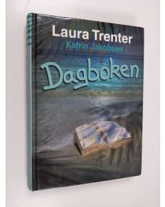 Kirjailijan Laura Trenter käytetty kirja Dagboken
