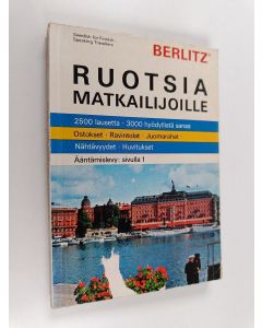 Kirjailijan Berlitz käytetty kirja Ruotsia matkailijoille = Swedish for Finnish-speaking travellers