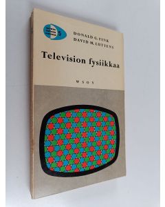 Kirjailijan Donald G. Fink käytetty kirja Television fysiikkaa