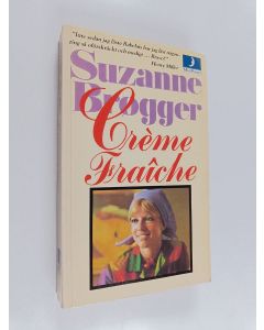 Kirjailijan Suzanne Brögger käytetty kirja Crème Fraîche