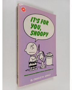 Kirjailijan Charles M. Schulz käytetty kirja It's for you, Snoopy