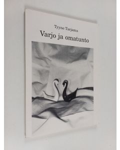 Kirjailijan Tyyne Tarjama käytetty kirja Varjo ja omatunto
