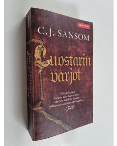 Kirjailijan C. J. Sansom käytetty kirja Luostarin varjot