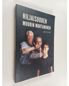 Kirjailijan Jobst Bittner käytetty kirja Hiljaisuuden muurin murtaminen