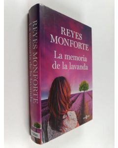 Kirjailijan Reyes Monforte käytetty kirja La memoria de la lavanda
