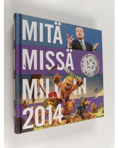 käytetty kirja Mitä missä milloin 2014 : kansalaisen vuosikirja