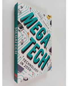 käytetty kirja Megatech : technology in 2050