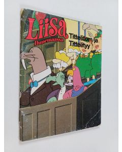 käytetty teos Tittelitom ja Tittelityy
