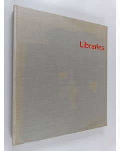 Kirjailijan Michael Brawne käytetty kirja Libraries : architecture and equipment