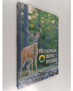 käytetty kirja Metsämaan miehet metsällä : Metsämaan metsästysseura r.y. 1948-2008