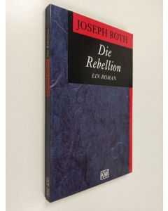 Kirjailijan Joseph Roth käytetty kirja Die Rebellion - ein Roman