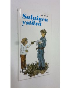 Kirjailijan Maj Bylock käytetty kirja Salainen ystävä
