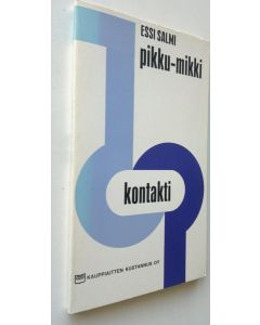 Kirjailijan Essi Salmi käytetty kirja Pikku-Mikki (ERINOMAINEN)