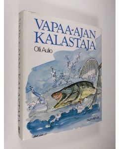 Kirjailijan Olli Aulio käytetty kirja Vapaa-ajan kalastaja